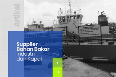 Kenali Jenis Jenis Bahan Bakar Untuk Kapal Laut Pt Generasi Bintang