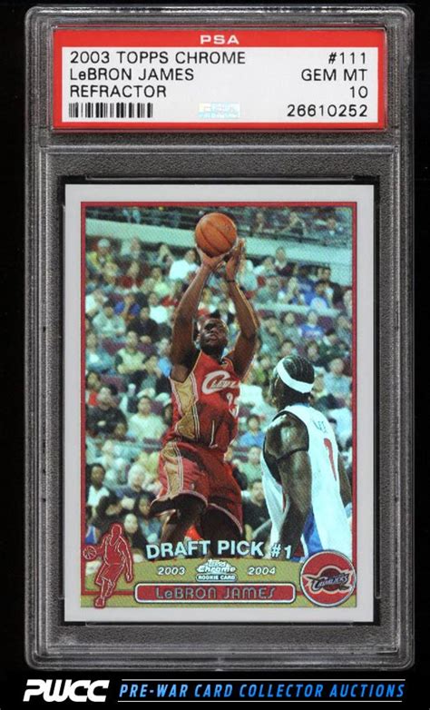 Topps Chrome Refractor Lebron James Rookie Rc Psa Gem Mint