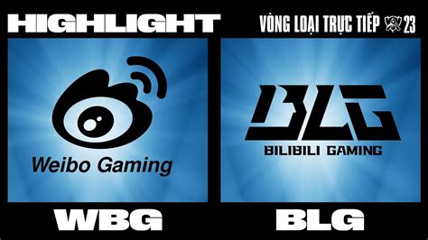 Highlight WBG vs BLG CKTG 2023 BÁN KẾT 1 YouTube