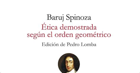 ÉTICA DEMOSTRADA SEGÚN EL ORDEN GEOMÉTRICO SPINOZA BARUJ