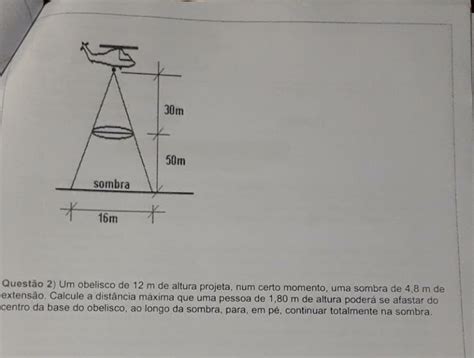 Solved Quest O Um Obelisco De M De Altura Projeta Nu Algebra