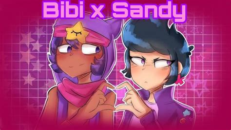 Bibi X Sandy [brawl Stars Ships] Youtube