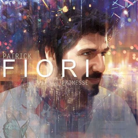 Patrick Fiori Promesse Lyrics And Tracklist Genius