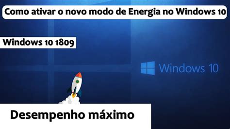 Como Ativar O Novo Modo De Energia Windows Atualizado