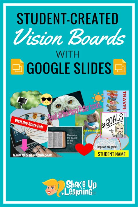 Student-Created Vision Boards with Google Slides | Shake Up Learning