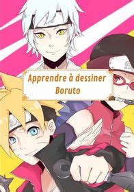 Apprendre Dessiner Boruto Une M Thode Simple Et Efficace Pour