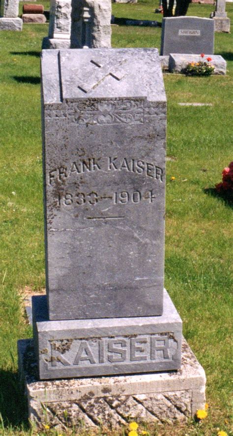 Frank Kaiser 1832 1904 Homenaje De Find A Grave