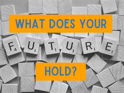 What Does Your Future Hold