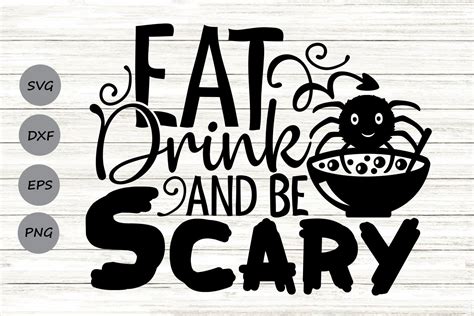 Eat Drink And Be Scary Svg Graphic By Cosmosfineart Creative Fabrica