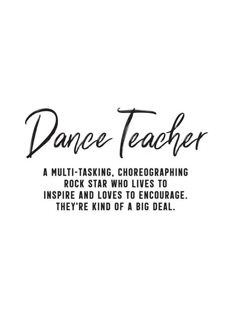 Dance Teacher Poster Dance Teacher Quotes Dance Quotes Dance Teacher