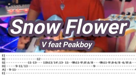 Snow Flower V Feat Peakboy Guitar Coverwith TABS YouTube