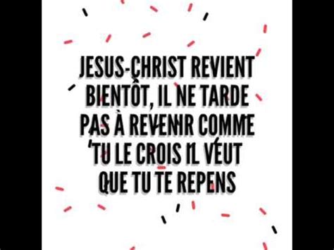 JESUS CHRIST REVIENT BIENTÔT YouTube