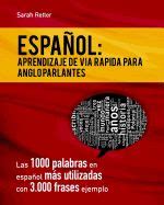 ESPANIOL APRENDIZAJE DE VIA RAPIDA PARA ANGLO PARLANTES LAS 1000