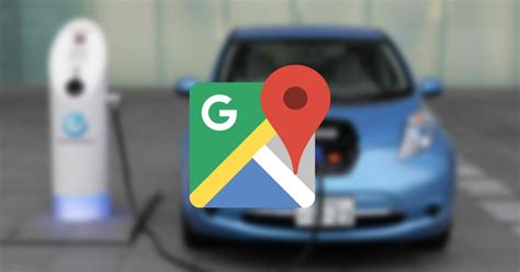 Google Maps Begynder At Fort Lle Dig Hvor Du Kan Finde Ladestandere