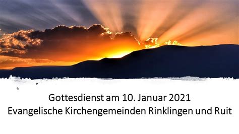 Gottesdienst 10 Januar 2021 Rinklingen Und Ruit Youtube