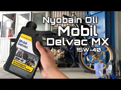 Nyobain Oli Mobil Delvac Mx W Di Satria Fu Fi Injeksi Raider