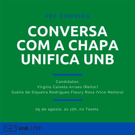 Fef Reitoria 2020 2024 Fef Organiza Conversa Com Chapa Unifica Unb