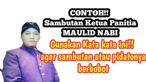 Sambutan Ketua Panitia Maulid Nabi Muhammad Saw Bahasa Jawa Singkat