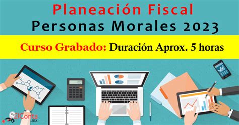 Planeación Fiscal para PM 2023 ElConta MX Cursos en línea