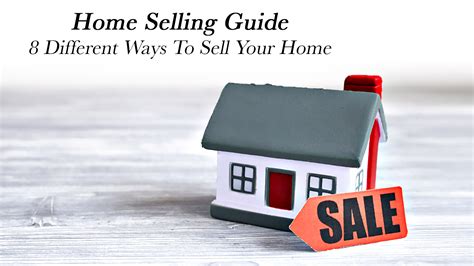 Home Selling Guide Different Ways To Sell Your Home The Pinnacle List