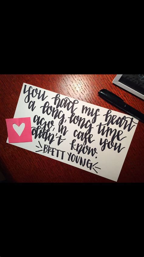 In Case You Didnt Know Brett Young Country Song Quotes Pretty