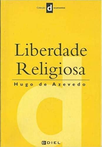 Liberdade Religiosa Realidade e Perspectivas 1 Bíblia Católica Online