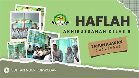 Haflah Akhirussanah Wisuda Tahfizh Sdit Annur Purwosari Tahun