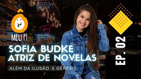 Atriz Sofia Budke Das Novelas Al M Da Ilus O E G Nesis Meu Fi Ep