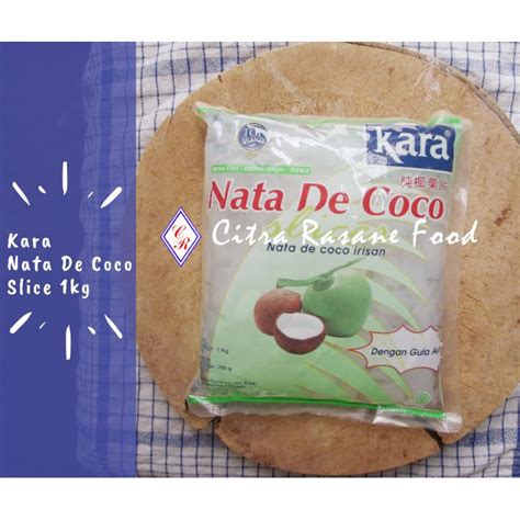 Jual Kara Nata De Coco Slice Kg Shopee Indonesia