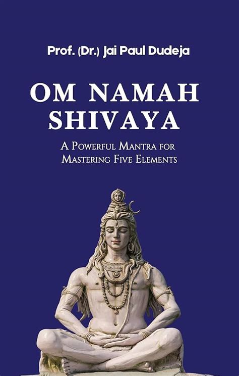 Know About The Benefits Of Om Namah Shivay Mantra Bejan 53 Off