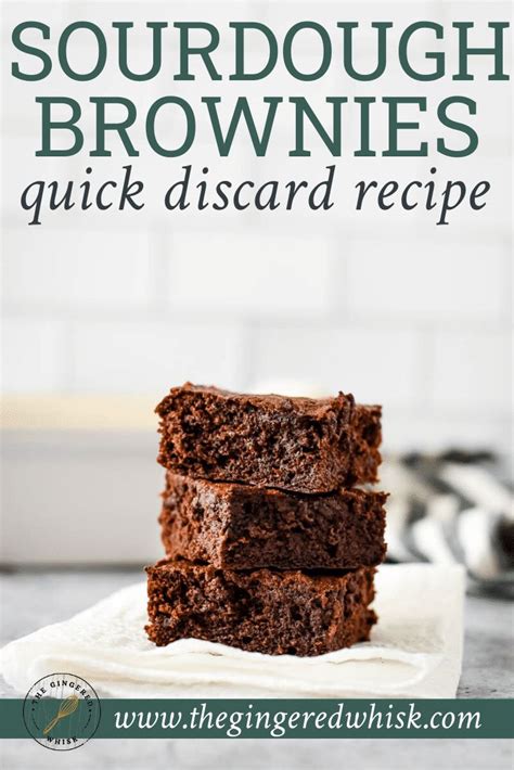 Sourdough Brownies Are An Ultra Fudgey And Rich And Delicious Dessert