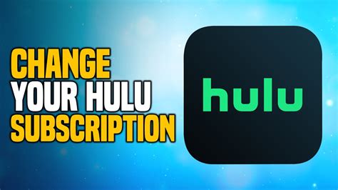 How To Correctly Change Your Hulu Subscription Easy Tutorial Youtube