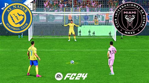 EA SPORTS FC 24 RONALDO VS MESSI AL NASSR VS INTER MIAMI PENALTY