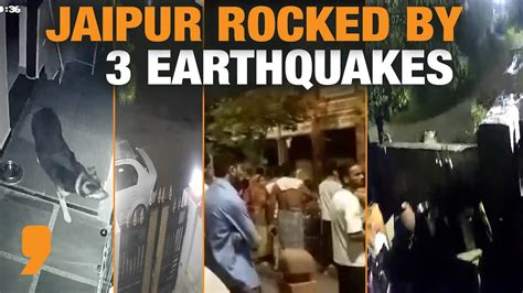 Earthquakes Rock Jaipur Three Tremors Felt Within Minutes Cctv