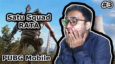 Satu Squad RATA PUBG Mobile Indonesia YouTube