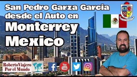 San Pedro Garza Garcia Desde Auto En Monterrey Mexico Youtube