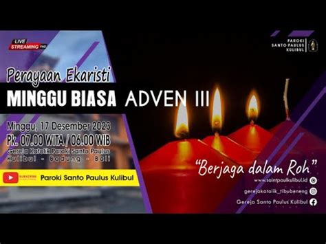 LIVEMISA HARI MINGGU ADVEN III 17 DESEMBER 2023 YouTube