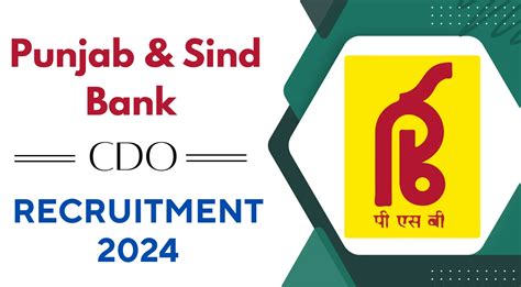 Punjab And Sind Bank Recruitment 2024 Apply For Cdo Post