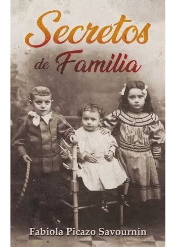 Secretos De Familia De Picazo Fabiola Editorial Halo Publishing