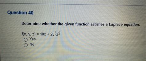 Solved Determine Whether The Given Function Satisfies A