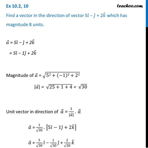 Find A Vector In Direction Of Vector I J K Which Has Magnitude