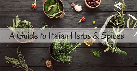 A Guide to Italian Herbs & Spices | Cucina Toscana