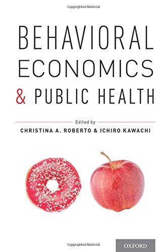 『behavioral Economics And Public Health』｜感想・レビュー 読書メーター