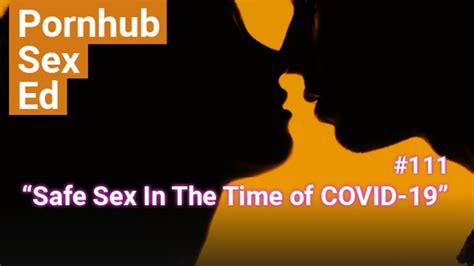 11 Safe Sex In The Time Of COVID 19 Pornhub