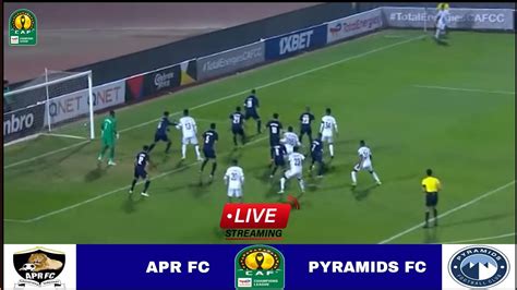 LIVE FC APR Vs Pyramids Fc Match Stream CAF Champions League