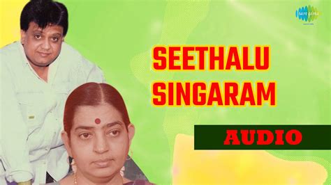 Seethalu Singaram Audio Song Telugu Song YouTube