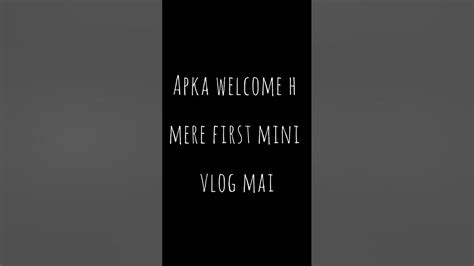 My First Mini Vlog 01minivlog Viral Minivlogvideo Shorts Like