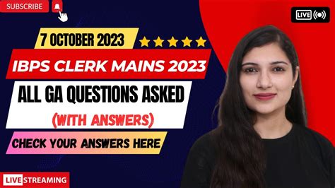 ALL GA QUESTIONS ASKED IBPS CLERK MAINS 2023 WITH ANSWERS