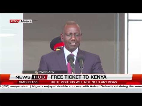 Visa Free Kenya President Ruto Declares Kenya A Visa Free Nation To