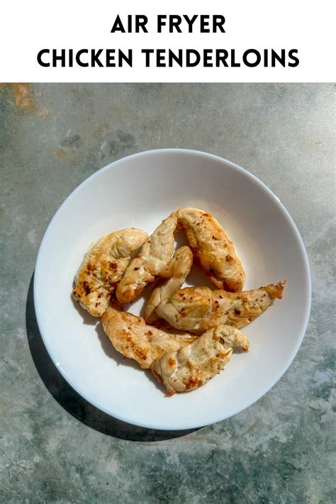 how to cook chicken tenderloins in the air fryer
